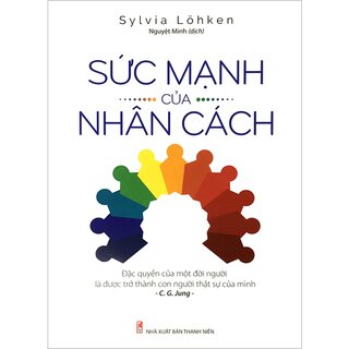 Sức Mạnh Của Nhân Cách