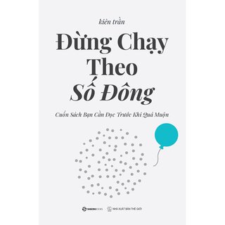 Đừng Chạy Theo Số Đông