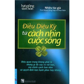 Điều Diệu Kỳ Từ Cách Nhìn Cuộc Sống (Tái Bản) - Kèm CD