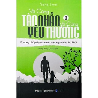 Vô Cùng Tàn Nhẫn Vô Cùng Yêu Thương - Tập 3