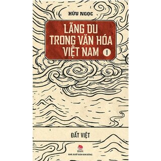 Lãng Du Trong Văn Hóa Việt Nam - Hữu Ngọc (Bộ 3 Tập)