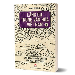 Lãng Du Trong Văn Hóa Việt Nam - Hữu Ngọc (Bộ 3 Tập)