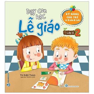 Dạy Con Học Lễ Giáo - Lớp Lá 2