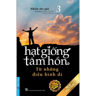 Hạt Giống Tâm Hồn - Tập 3 - Từ Những Điều Bình Dị