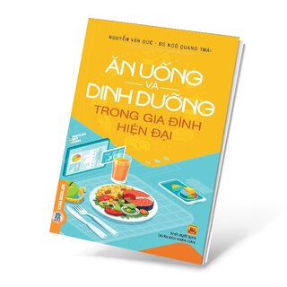 Ăn Uống Và Dinh Dưỡng Trong Gia Đình Hiện Đại