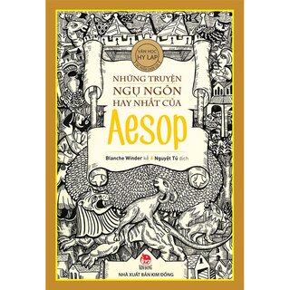 Văn Học Hy Lạp Tác Phẩm Chọn Lọc - Những Truyện Ngụ Ngôn Hay Nhất Của Aesop