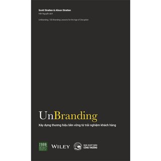 Unbranding - Xây Dựng Thương Hiệu Bền Vững Từ Trải Nghiệm Khách Hàng