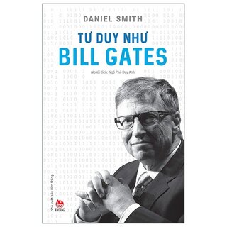Tư Duy Như Bill Gates