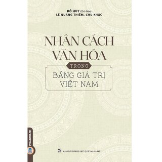 Nhân Cách Văn Hóa Trong Bảng Giá Trị Việt Nam