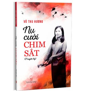 Nụ Cười Chim Sắt (Truyện Ký)