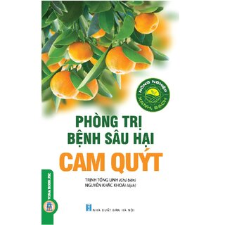 Nông Nghiệp Xanh, Sạch - Phòng Trị Bệnh Sâu Hại Cam Quýt