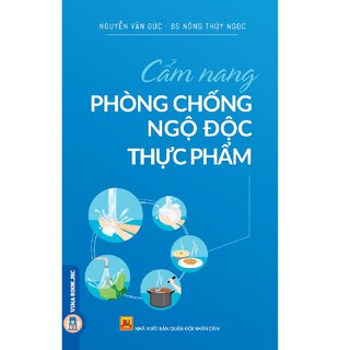 Cẩm Nang Phòng Chống Ngộ Độc Thực Phẩm