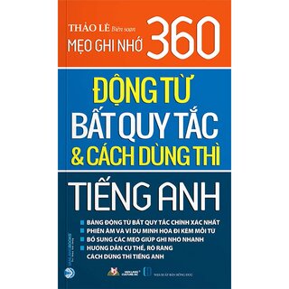 Mẹo Ghi Nhớ 360 Động Từ Bất Quy Tắc Và Cách Dùng Thì Tiếng Anh