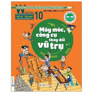 W Series 10: Máy Móc, Công Cụ Thay Đổi Vũ Trụ