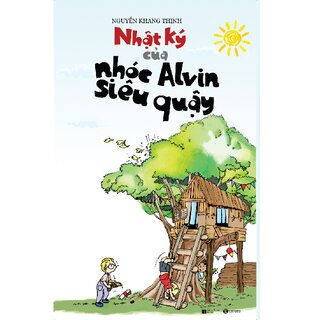 Nhật Ký Của Nhóc Alvin Siêu Quậy