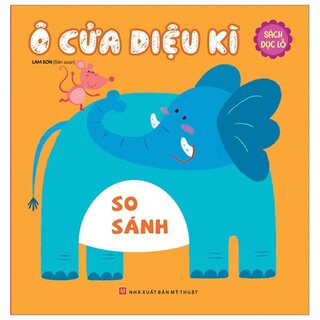 Ô Cửa Kì Diệu - So Sánh (Sách Đục Lỗ)