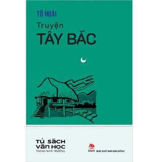 Văn Học Trong Nhà Trường - Truyện Tây Bắc