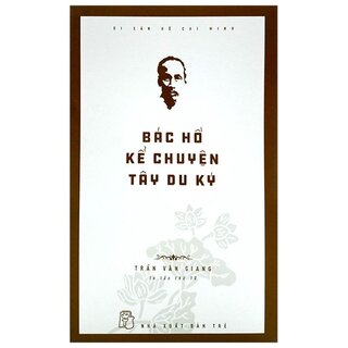 Di Sản Hồ Chí Minh - Bác Hồ Kể Chuyện Tây Du Ký