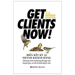 Biến Bất Kỳ Ai Thành Khách Hàng - Get Clients Now!