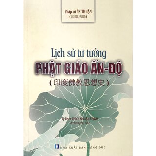 Lịch Sử Tư Tưởng Phật Giáo Ấn Độ