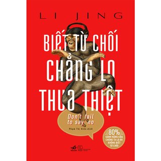 Biết Từ Chối Chẳng Lo Thua Thiệt