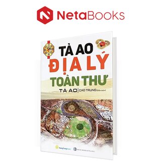 Tả Ao Địa Lý Toàn Thư (Bìa Cứng)