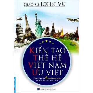 Kiến Tạo Thế Hệ Việt Nam Ưu Việt