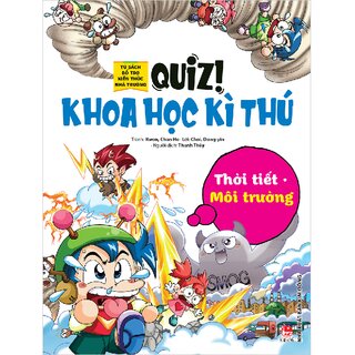 Quiz! Khoa Học Kì Thú - Thời Tiết Môi Trường