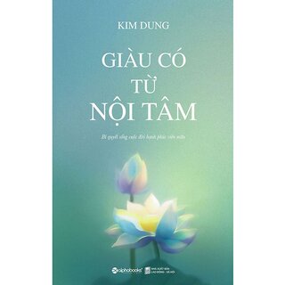 Giàu Có Từ Nội Tâm