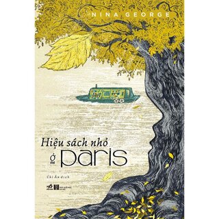 Hiệu Sách Nhỏ Ở Paris - Nina George
