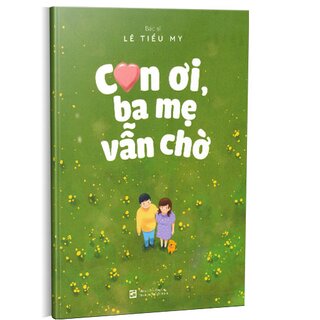 Con Ơi, Ba Mẹ Vẫn Chờ