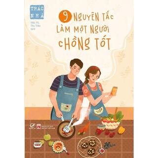 9 Nguyên Tắc Làm Một Người Chồng Tốt