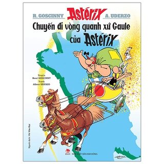 Astérix - Chuyến Đi Vòng Quanh Xứ Gaule Của Astérix