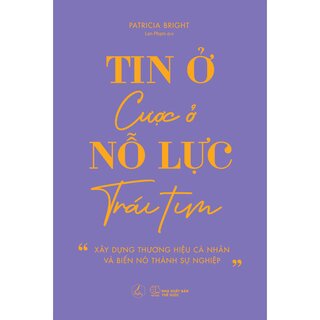 Tin Ở Nỗ Lực - Cược Ở Trái Tim