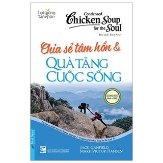 Chicken Soup For The Soul 2 - Chia Sẻ Tâm Hồn Và Quà Tặng Cuộc Sống