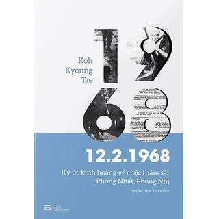 12.2.1968 - Ký Ức Kinh Hoàng Về Cuộc Thảm Sát Phong Nhất, Phong Nhị