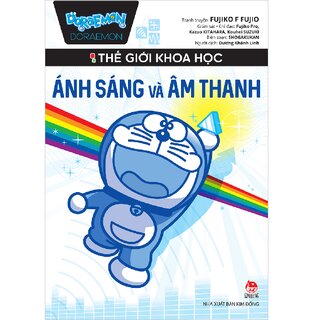 Doraemon Thế Giới Khoa Học - Ánh Sáng Và Âm Thanh