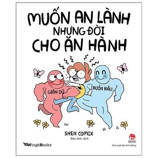 Muốn An Lành Nhưng Đời Cho Ăn Hành