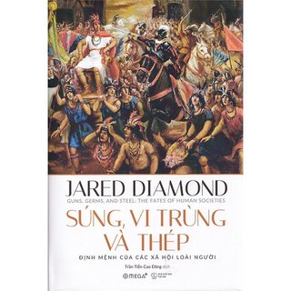 Bộ 4 cuốn sách của Jared Diamond: Súng, Vi trùng và Thép - Sụp đổ - Thế giới cho đến ngày hôm qua - Biến động