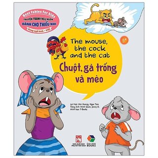 Truyện Tranh Ngụ Ngôn Dành Cho Thiếu Nhi: Chuột, Gà Trống Và Mèo (Song Ngữ Anh - Việt)