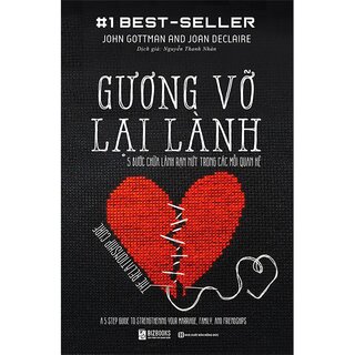 Gương Vỡ Lại Lành - 5 Bước Chữa Lành Trong Các Mối Quan Hệ