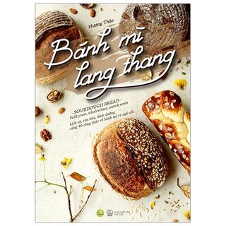 Bánh Mì Lang Thang - Sourdough Bread