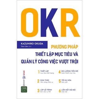 OKR - Phương Pháp Thiết Lập Mục Tiêu Và Quản Lý Công Việc Vượt Trội
