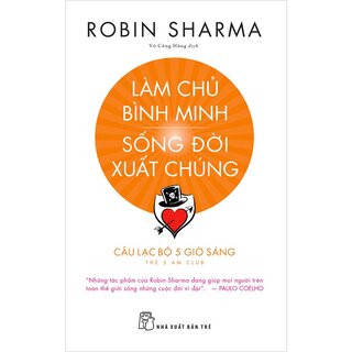 Làm Chủ Bình Minh - Sống Đời Xuất Chúng