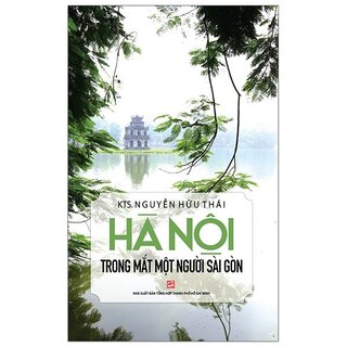 Hà Nội Trong Mắt Một Người Sài Gòn