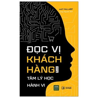 Đọc Vị Khách Hàng Bằng Tâm Lý Học Hành Vi