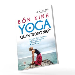 Bốn Kinh Yoga Quan Trọng Nhất - Lê Viết Hổ