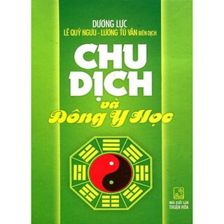 Chu Dịch Và Đông Y Học (Bìa Cứng)