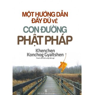 Một Hướng Dẫn Đầy Đủ Về Con Đường Phật Pháp