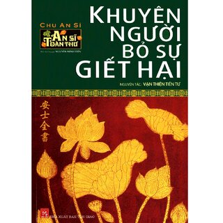 An Sĩ Toàn Thư - Khuyên Người Bỏ Sự Giết Hại